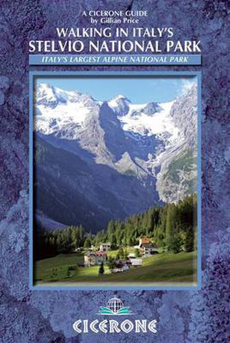 Cover image for Walking in Italy's Stelvio National Park: Italy's largest alpine national park