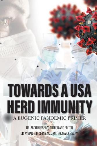 Cover image for Towards a USA Herd Immunity: A Eugenic Pandemic Primer