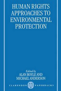 Cover image for Human Rights Approaches to Environmental Protection