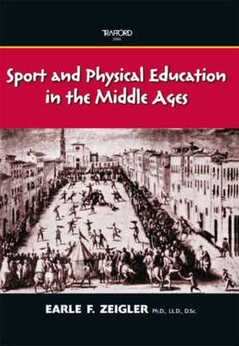 Cover image for Sport and Physical Education in the Middle Ages