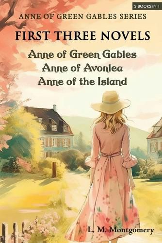 Cover image for Anne of Green Gables Series-First Three Novels