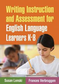 Cover image for Writing Instruction and Assessment for English Language Learners K-8