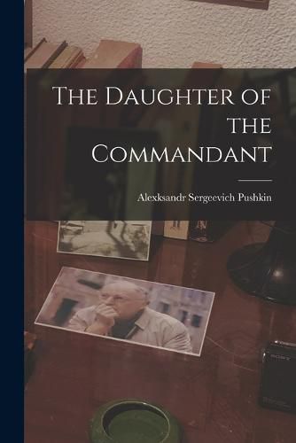 Cover image for The Daughter of the Commandant