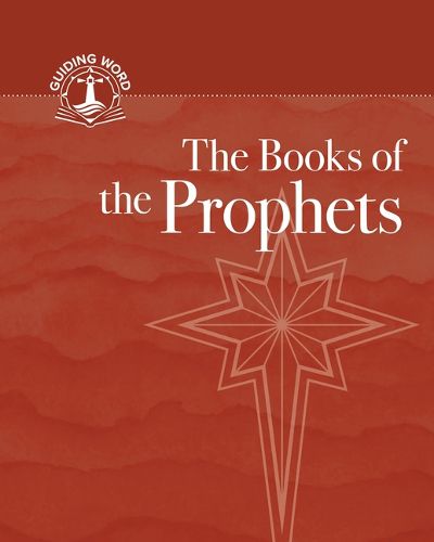 Cover image for The Books of the Prophets: Guiding Word, Volume 4