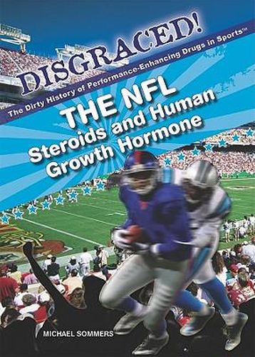 The NFL: Steroids and Human Growth Hormone