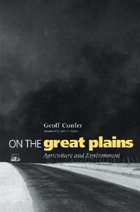 Cover image for On the Great Plains: Agriculture and Environment