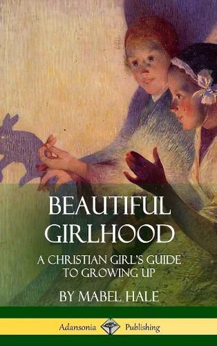 Cover image for Beautiful Girlhood