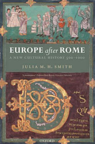 Cover image for Europe After Rome: A New Cultural History 500-1000