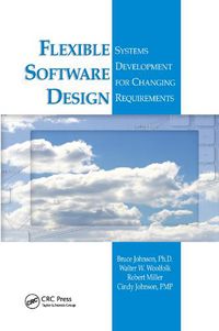 Cover image for Flexible Software Design: Systems Development for Changing Requirements