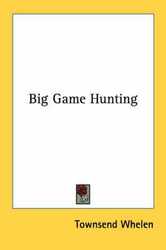 Cover image for Big Game Hunting