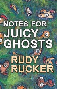 Cover image for Notes for Juicy Ghosts