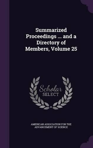 Cover image for Summarized Proceedings ... and a Directory of Members, Volume 25