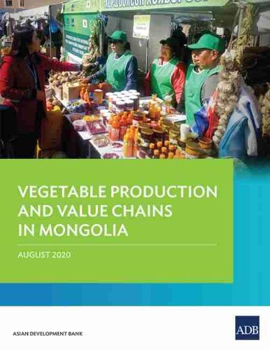 Cover image for Vegetable Production and Value Chains in Mongolia