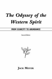 Cover image for The Odyssey of the Western Spirit: From Scarcity to Abundance