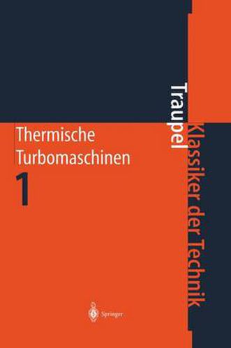 Cover image for Thermische Turbomaschinen: Thermodynamisch-stroemungstechnische Berechnung