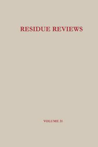 Cover image for Residue Reviews: Residues of Pesticides and Other Foreign Chemicals in Foods and Feeds