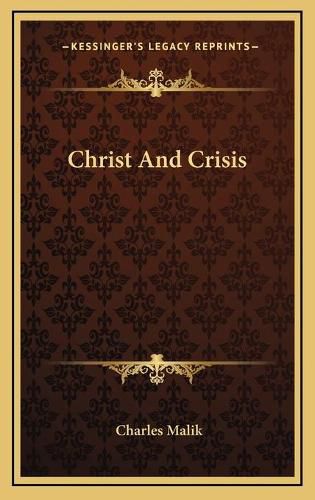 Cover image for Christ and Crisis Christ and Crisis