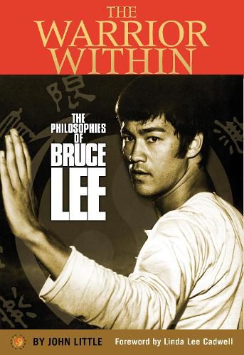 Cover image for The Warrior Within: The Philosophies of Bruce Lee