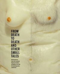 Cover image for From Death to Death and Other Small Tales