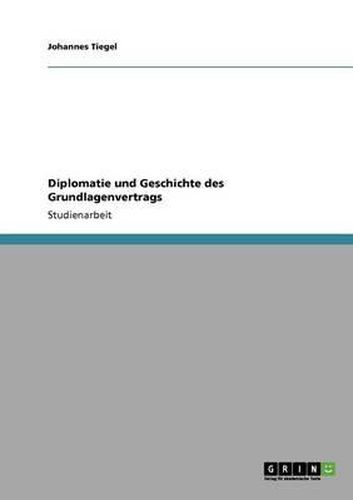 Cover image for Diplomatie Und Geschichte Des Grundlagenvertrags