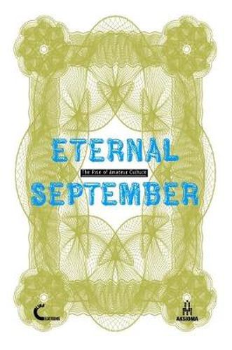 Cover image for Eternal September. the Rise of Amateur Culture