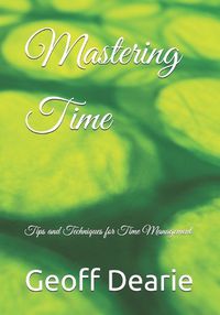 Cover image for Mastering Time