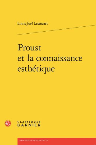 Cover image for Proust Et La Connaissance Esthetique