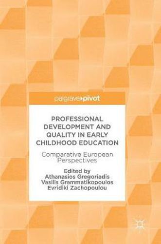 Cover image for Professional Development and Quality in Early Childhood Education: Comparative European Perspectives