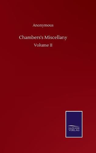 Cover image for Chambers's Miscellany: Volume II