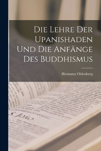 Cover image for Die Lehre der Upanishaden und die Anfaenge des Buddhismus
