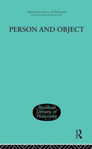 Cover image for Person and Object: A Metaphysical Study