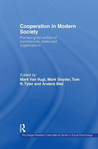 Cooperation in Modern Society: Promoting the welfare of communities, states and organizations