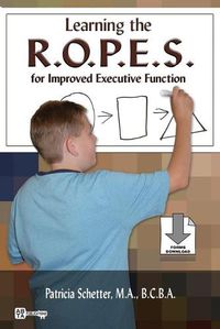 Cover image for Learning the R.O.P.E.S. for Improved Executive Function