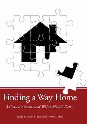 Cover image for Finding a Way Home: A Critical Assessment of Walter Mosley's Fiction