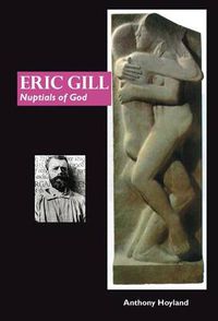 Cover image for Eric Gill: Nuptial of God