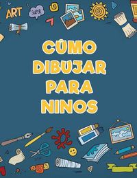 Cover image for CUmo dibujar para ninos