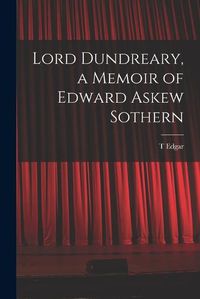 Cover image for Lord Dundreary, a Memoir of Edward Askew Sothern