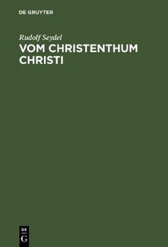 Cover image for Vom Christenthum Christi