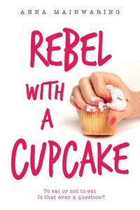 Cover image for Rebel With A Cupcake