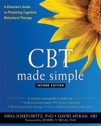 Cover image for CBT Made Simple: A Clinician's Guide to Practicing Cognitive Behavioral Therapy