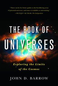 Cover image for The Book of Universes: Exploring the Limits of the Cosmos