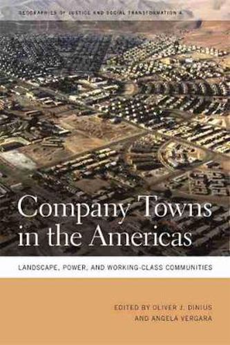 Cover image for Company Towns in the Americas: Landscape, Power, and Working-Class Communities