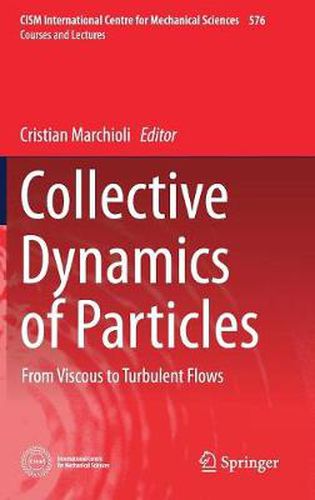 Cover image for Collective Dynamics of Particles: From Viscous to Turbulent Flows