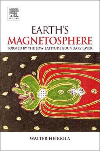 Cover image for Earth's Magnetosphere: Formed by the Low-Latitude Boundary Layer