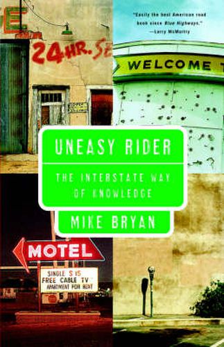 Cover image for Uneasy Rider: The Interstate Way of Knowledge