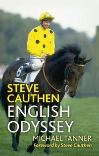 Cover image for Steve Cauthen: English Odyssey