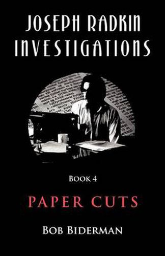 Cover image for Joseph Radkin Investigations - Book 4: Paper Cuts