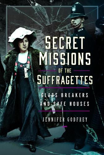 Secret Missions of the Suffragettes