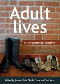 Cover image for Adult lives: A life course perspective