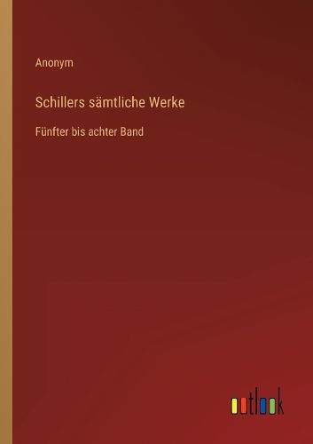 Cover image for Schillers saemtliche Werke
